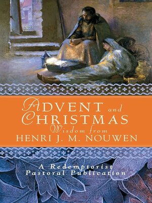 cover image of Advent and Christmas Wisdom from Henri J.M. Nouwen